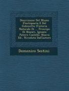 Descrizione del Museo D'Antiquaria E del Gabinetto D'Istoria Naturale Di ... Principe Di Biscari, Ignazio Patern Castello. Nuova Ed., Riveduta Dall'au