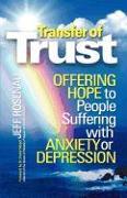 Transfer of Trust: Offering Hope to People Suffering with Anxiety or Depression