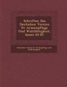 Schriften Des Deutschen Vereins Fur Armenpflege Und Wohlth Tigkeit, Issues 62-67