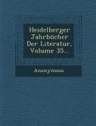 Heidelberger Jahrbucher Der Literatur, Volume 35