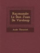 Raymonde: Le Don Juan de Vireloup