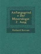 Anfangsgr&#65533,nde Der Mineralogie. 2. Ausg