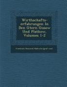 Wirthschafts-Erfahrungen in Den G Tern Gusow Und Platkow, Volumes 1-2