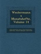 Westermanns Monatshefte, Volume 14