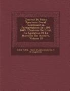 Journal Du Palais: R Pertoire G N Ral, Contenant La Jurisprudence de 1791 1845, L'Histoire Du Droit, La L Gislation Et La Doctrine Des Au