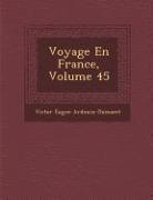Voyage En France, Volume 45