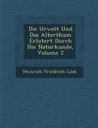 Die Urwelt Und Das Alterthum Erl Utert Durch Die Naturkunde, Volume 2