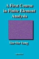 A First Course in Finite Element Analysis