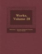 Werke, Volume 28