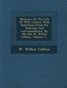 Memoirs of the Life of Will. Collins: With Selections from His Journals and Correspondence. by His Son W. Wilkie Collins, Volume 2
