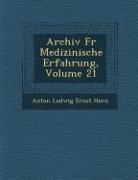 Archiv Fur Medizinische Erfahrung, Volume 21