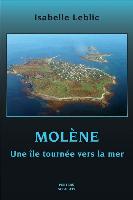 Molene: Une Ile Tournee Vers La Mer: Une Ile Tournee Vers La Mer