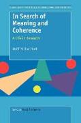 In Search of Meaning and Coherence: A Life in Research