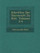 Schriften Der Universit&#65533,t Zu Kiel, Volumes 3-4