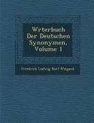 W Rterbuch Der Deutschen Synonymen, Volume 1