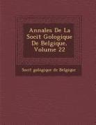 Annales de la Soci T G Ologique de Belgique, Volume 22
