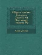 Pfl Gers Archiv: European Journal of Physiology, Volume 96