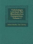 Vollst Ndiges Lehrbuch Der Musikalischen Composition, Volume 2