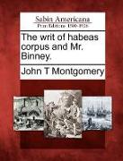The Writ of Habeas Corpus and Mr. Binney