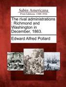 The Rival Administrations: Richmond and Washington in December, 1863