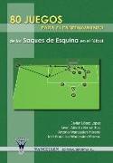 80 juegos para el entrenamiento de los saques de esquina en el fútbol