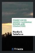 Fisher's River (North Carolina) Scenes and Characters