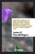 First Nine Years of the Bank of England, An Enquiry Into a Weekly Record of the Price of Bank Stock from August 17, 1694, to September 17, 1703