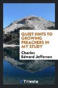 Quiet Hints to Growing Preachers in My Study