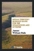 Indian Territory Business Guide for the Homeseeker and Invester