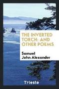 The Inverted Torch: And Other Poems