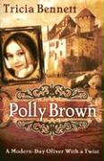 Polly Brown: A Modern-Day Oliver with a Twist