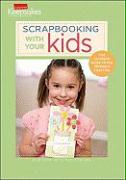 Scrapbooking with Your Kids: The Ultimate Guide to Kid-Friendly Crafting