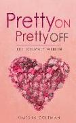 Pretty on Pretty Off: The Journey Within