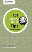 Lifetips 101 Luxury Hotel Tips