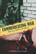 Communicating War