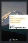 The Fundamentals of Spanish Grammar