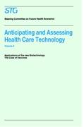 Anticipating and Assessing Health Care Technology, Volume 6