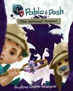 Pablo & Dash: The Monster Hunter