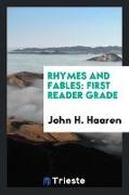 Rhymes and Fables: First Reader Grade