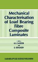 Mechanical Characterization of Load Bearing Fibre Composite Laminates