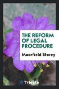 The Reform of Legal Procedure