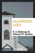 Mastered Men