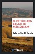 Elise Willing Balch: In Memoriam