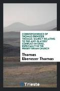 Correspondence of Thomas Ebenezer Thomas: Mainly Relating to the Anti-Slavery Conflict in Ohio, Especially in the Presbyterian Church