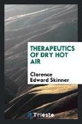 Therapeutics of Dry Hot Air