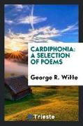 Cardiphonia: A Selection of Poems