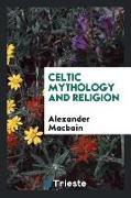 Celtic Mythology and Religion