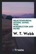 Selections from Letters. Edited, with Introduction and Notes