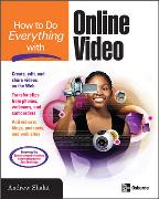 How to Do Everything with Online Video