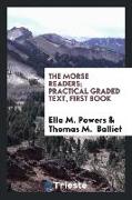 The Morse Readers, Practical Graded Text, First Book